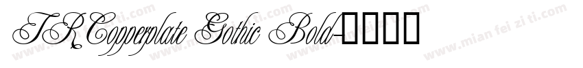 TRCopperplate Gothic Bold字体转换